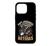 Je Fais Pousser des Tomates Et des Bêtises Coque pour iPhone 16 Pro