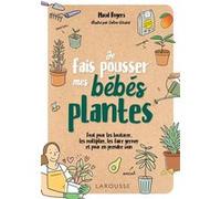 Maud Rogers – Je fais pousser mes bébés plantes – Guide – Broché