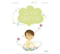 Je fais silence - Karine-Marie Amiot - Mame - cartonné - Essai