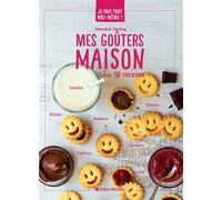 Mes Goûters Maison – 58 Recettes – Les Éditions Albin Michel