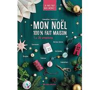 Je fais tout moi-même – Mon Noël 100% fait maison – 35 créations – Les Éditions Albin Michel