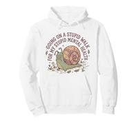 Je Fais Une Promenade Stupide pour Mon Stupide Cerveau et santé mentale Snail 3 Sweat à Capuche