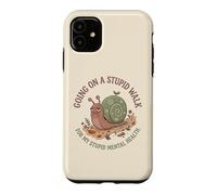 Je Fais Une Promenade Stupide pour Mon Stupide Cerveau et santé mentale Snail 4 Coque pour iPhone 11