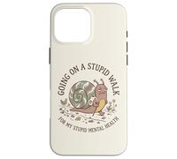 Je Fais Une Promenade Stupide pour Mon Stupide Escargot de santé mentale et cérébrale Coque pour iPhone 16 Pro Max