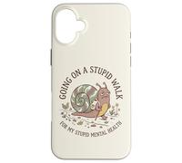 Je Fais Une Promenade Stupide pour Mon Stupide Escargot de santé mentale et cérébrale Coque pour iPhone 16 Plus