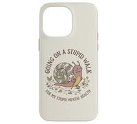 Je Fais Une Promenade Stupide pour Mon Stupide Escargot de santé mentale et cérébrale Coque pour iPhone 14 Pro Max