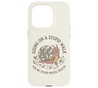 Je Fais Une Promenade Stupide pour Mon Stupide Escargot de santé mentale et cérébrale Coque pour iPhone 15 Pro