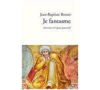 Je Fantasme - Averroès Et L'espace Potentiel