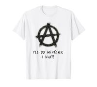 Je Ferai ce Que Je Veux!, Punks, Punk-Rock, Anarchie T-Shirt