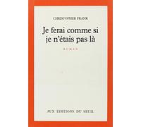 Je ferai comme si je n'étais pas là