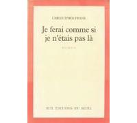 Je Ferai Comme Si Je N'étais Pas Là