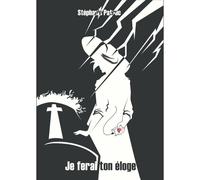 Je Ferai Ton Éloge