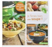 Je ferais bien une soupe ! - Marie Chioca - Terre Vivante - broché - Guide