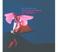 Je Fis Un Feu - Am Stram Gram Le Théâtre 1974-2012