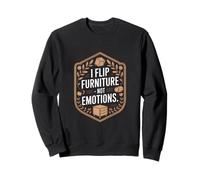 Je Flip Furniture, Pas Emotions, Amateur de Meubles Sweatshirt