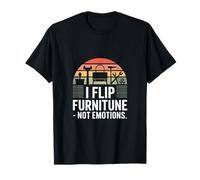 Je Flip Furniture, Pas Emotions, Amateur de Meubles T-Shirt