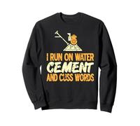 Je Fonctionne à l’Eau Ciment et Gros Mots Humour Sweatshirt