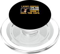 Je fourre des Animaux pour m'amuser, Veuillez ne Pas Appeler Les flics taxidermie PopSockets PopGrip pour MagSafe
