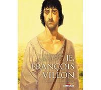 Je, François Villon T02: Bienvenue parmi les ignobles – Delcourt
