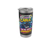 Je Garde Ce Câble On Ne Sait Jamais Humour Technologie Gobelet isotherme en acier inoxydable double paroi