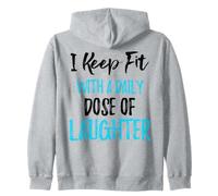 Je Garde la Forme avec Une Dose Quotidienne de Rire Sweat à Capuche