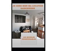 JE GERE BIEN MA LOCATION SAISONNIERE: Les modèles indispensables