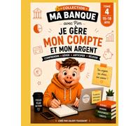 je gere mon compte et mon argent: ma banque