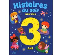Je grandis avec mes histoires: Histoires du soir pour les 3 ans
