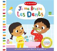 Je grandis - je me brosse les dents - Marie Kyprianou - 1 2 3 Soleil - cartonné - Document jeunesse