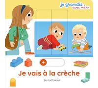 JE GRANDIS - Je vais à la crèche - Livre animé - Dès 1 an