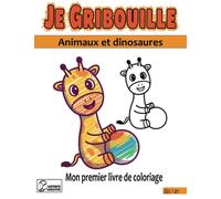 Je gribouille - Animaux et dinosaures: Mon premier livre de coloriage - dès 1 an