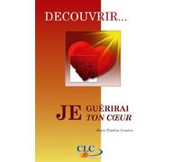 Je guérirai ton coeur