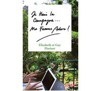 Je hais la campagne, ma femme adore ! - Elizabeth Floriant - Rocher Eds Du - broché - Essai
