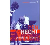 Je hais les acteurs