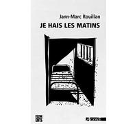 Je hais les matins