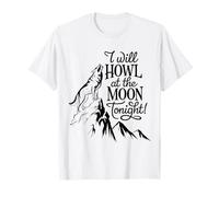 Je hurlerai à la lune ce soir Wolf T-Shirt