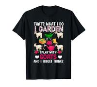 Je jardine, je joue avec des chèvres et j'oublie les choses florales T-Shirt