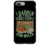 Je Jardine pour ne Pas étouffer Les Gens, sauver Une Vie, Envoyer du paillis Coque pour iPhone 7 Plus/8 Plus