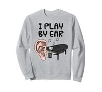 Je Joue à l'oreille, pianiste et Musicien au Piano à Queue Sweatshirt