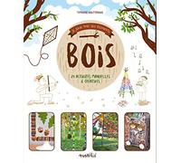 Je joue avec les éléments - Bois: 24 activités manuelles et créatives