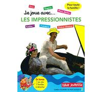 Je joue... avec les impressionnistes: Un cahier d'activités pour toute la famille avec plus de 35 jeux