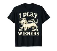 Je Joue avec Les teckels drôles de Wiener, Animal de Compagnie Weiners T-Shirt