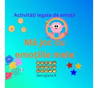 Je joue avec mes émotions: Activités autour des émotions