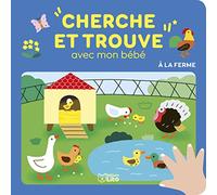 Je joue avec mon bebe - Cherche et trouve à la ferme - Dès 18 mois