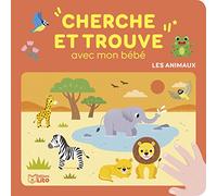 Je joue avec mon bebe - Cherche et trouve les animaux - Dès 18 mois