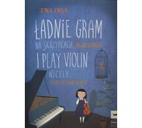 Je joue bien du violon :pour violon et piano