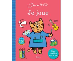JE JOUE (COLL. JANE FOSTER): MES TIRETTES SURPRISE