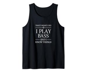 Je Joue de la Basse et Je Sais des Choses Débardeur
