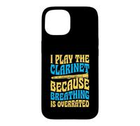 Je Joue de la Clarinette Parce Que la Respiration est surestimée Coque pour iPhone 15