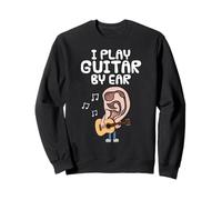 Je Joue de la Guitare à l'oreille, Guitariste Acoustique Sweatshirt